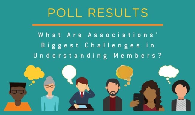 ASAE Poll: Associations' Biggest Challenges in Understanding Members