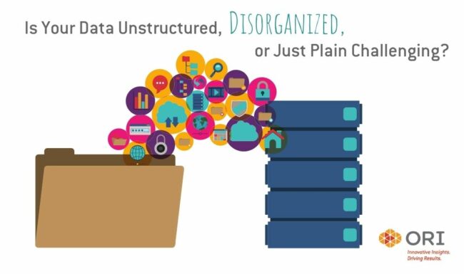 Unstructured Data or Disorganized Data