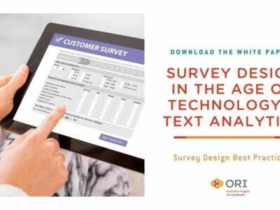 White Paper: Survey Design in the Age of Technology & Text Analytics