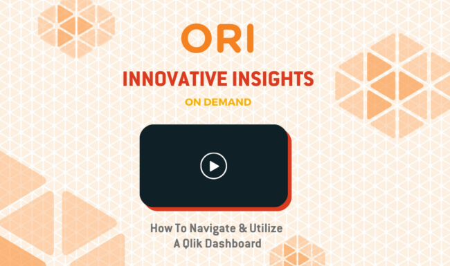 ORI Video: How To Navigate & Utilize A Qlik Dashboard