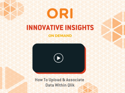 ORI Video: How To Upload & Associate Data Within Qlik